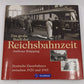 Das große Buch der Reichsbahnzeit Hardcover Book By Andreas Knipping EX