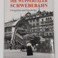 Die Wuppertaler Schwebebahn Hardcover Book By kurt schnöring, Wartberg Verlag LN