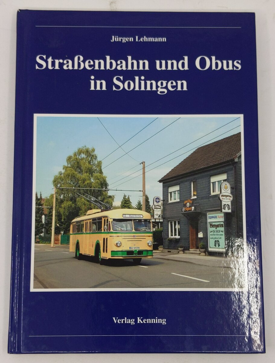 Straßenbahn und Obus in Solingen Hardcover Book By Jürgen Lehmann LN