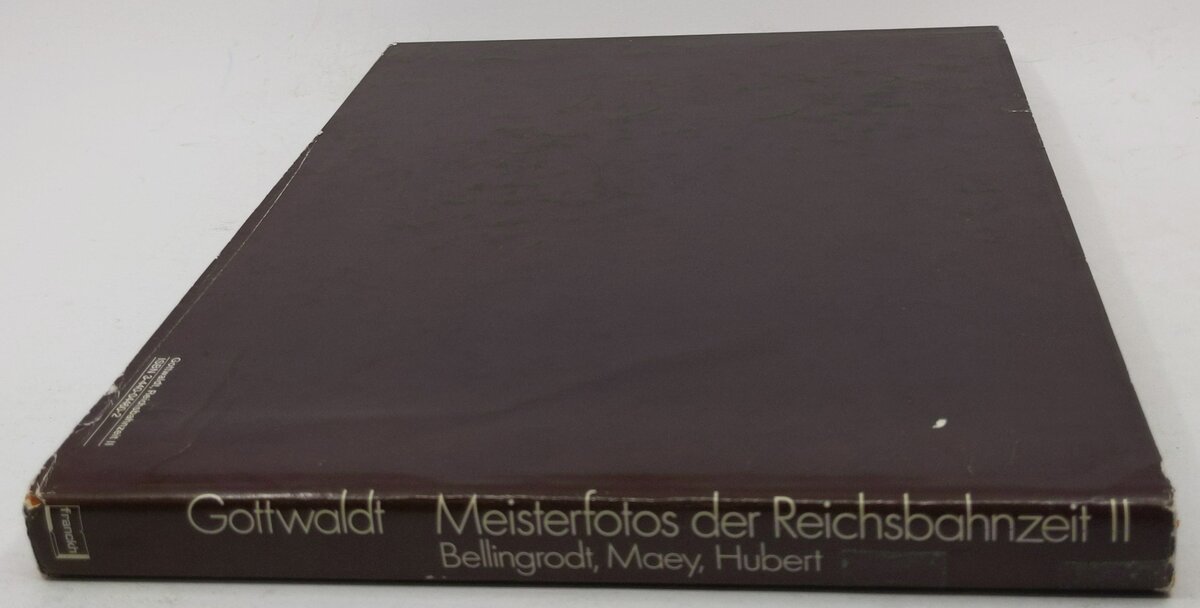 Meisterfotos Der Reichsbahnzeit II Hardcover Book By Alfred B. Gottwaldt