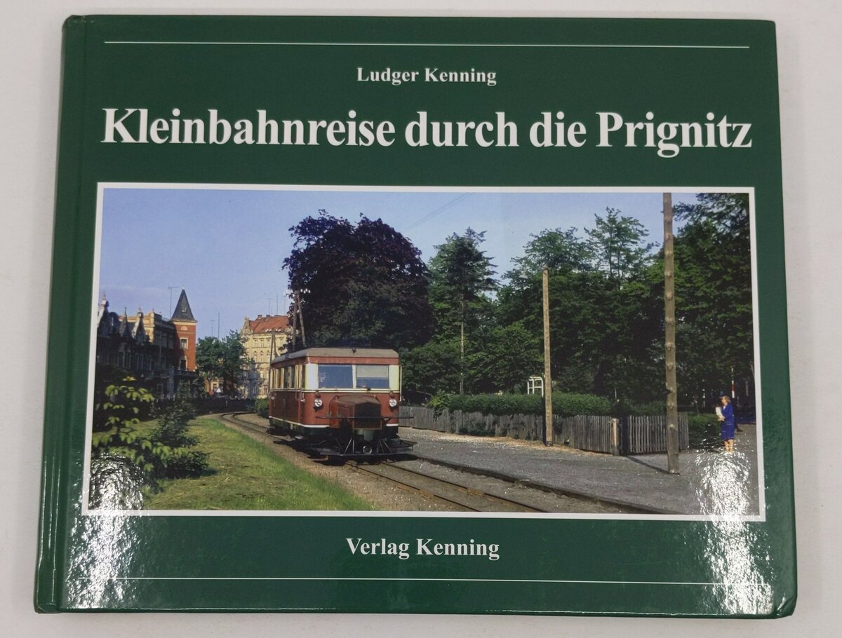 Kleinbahnreise durch die Prignitz Hardcover Book By Verlag Kenning EX