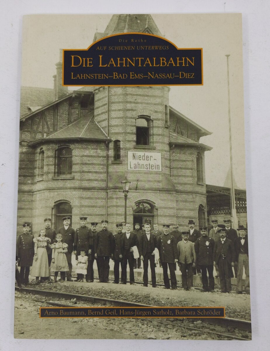 Die Lahntalbahn Paperback Book By Arno Baumann, Bernd Gail, Hans J. Sarholz LN