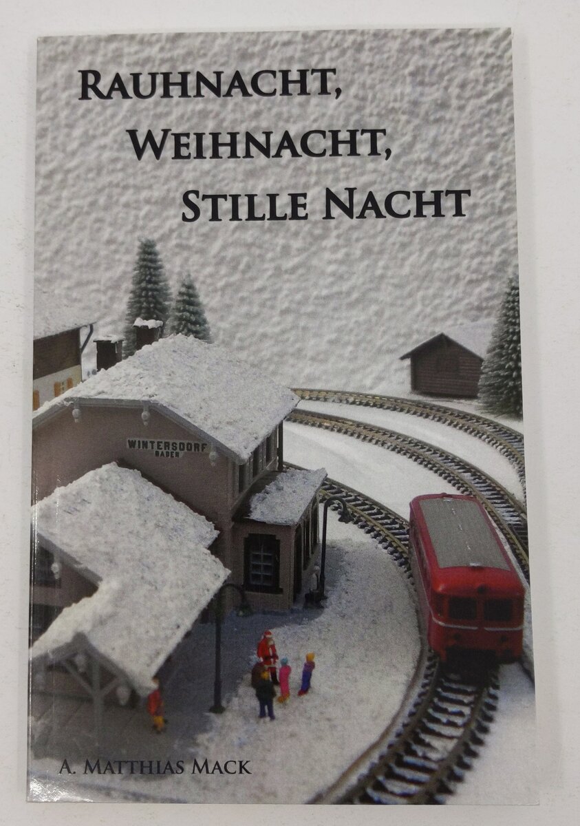Rauhnacht, Weihnacht, Stille Nacht Paperback Book By A. Matthias Mack LN