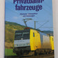 Privatbahnfahrzeuge Paperback Book By Karl-Arne Richter EX