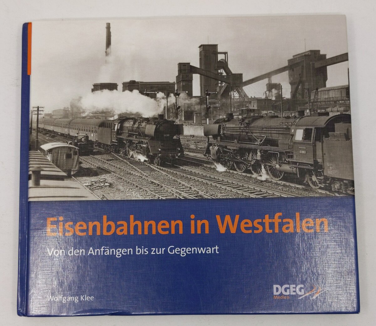 Eisenbahnen in Westfalen  Hardcover Book By Wolfgang Klee EX