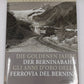 Bahnromantik: Die goldenen Jahre der Berninabahn Hardcover Book By Gion Caprez LN