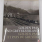 Belle Epoque am Goldenen Pass Hardcover Book By Michel Gremaud, Peter Pfeiffer VG