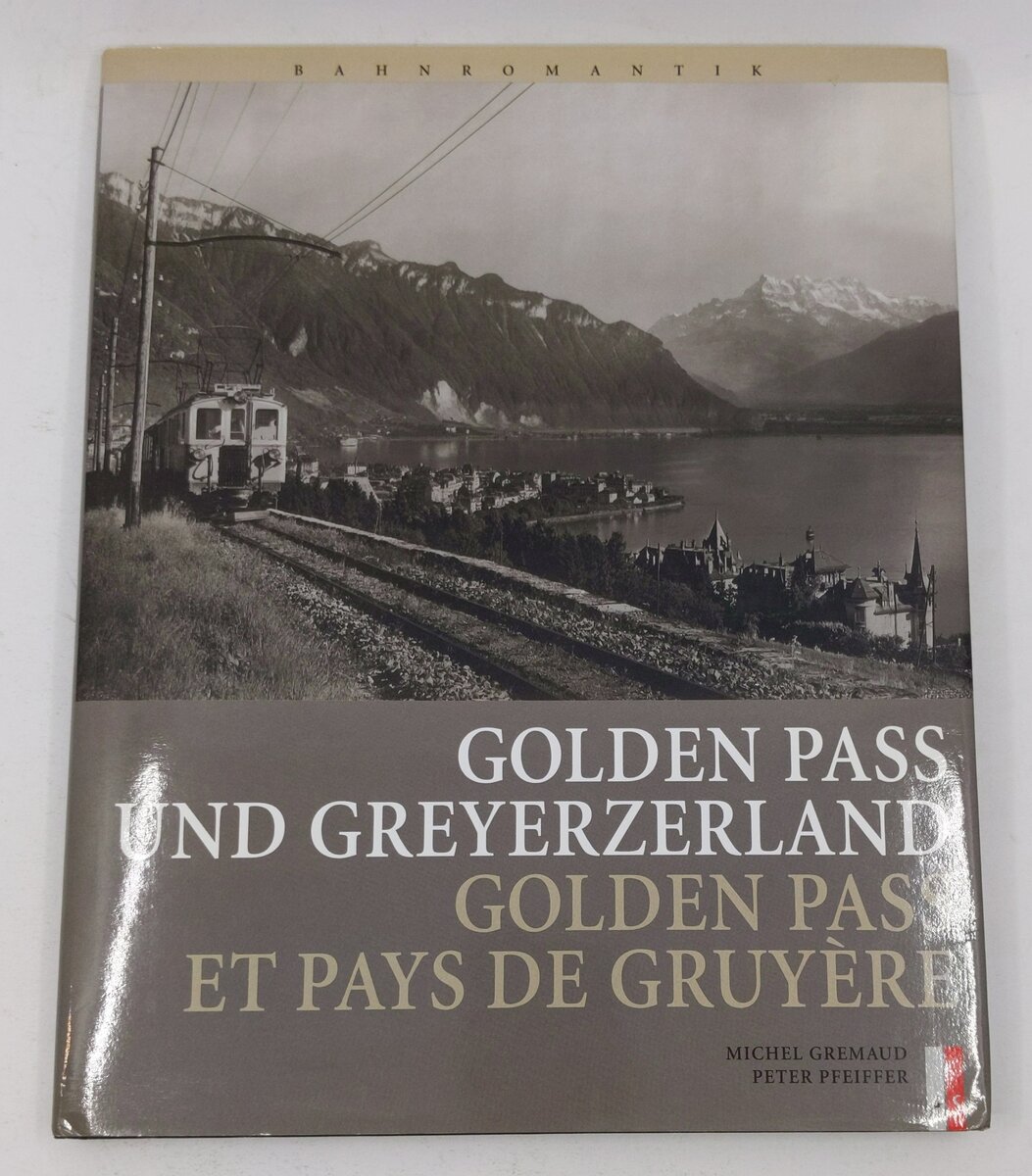 Belle Epoque am Goldenen Pass Hardcover Book By Michel Gremaud, Peter Pfeiffer VG