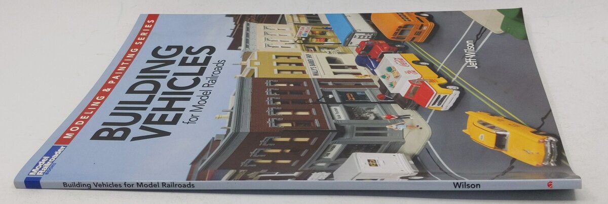 Building Vehicles for Model Railroads Paperback Book By Wilson Jeff EX