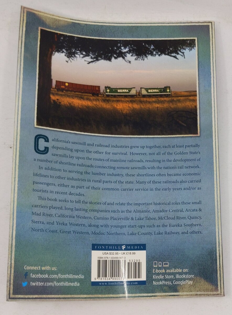 California's Lumber Shortline Railroads Paperback Book By Jeff Moore EX