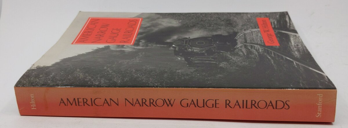 American Narrow Gauge Railroads Paperback Book By George Hilton VG