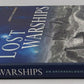 Lost Warships Hardcover Book By James P. Delgado VG