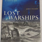 Lost Warships Hardcover Book By James P. Delgado VG