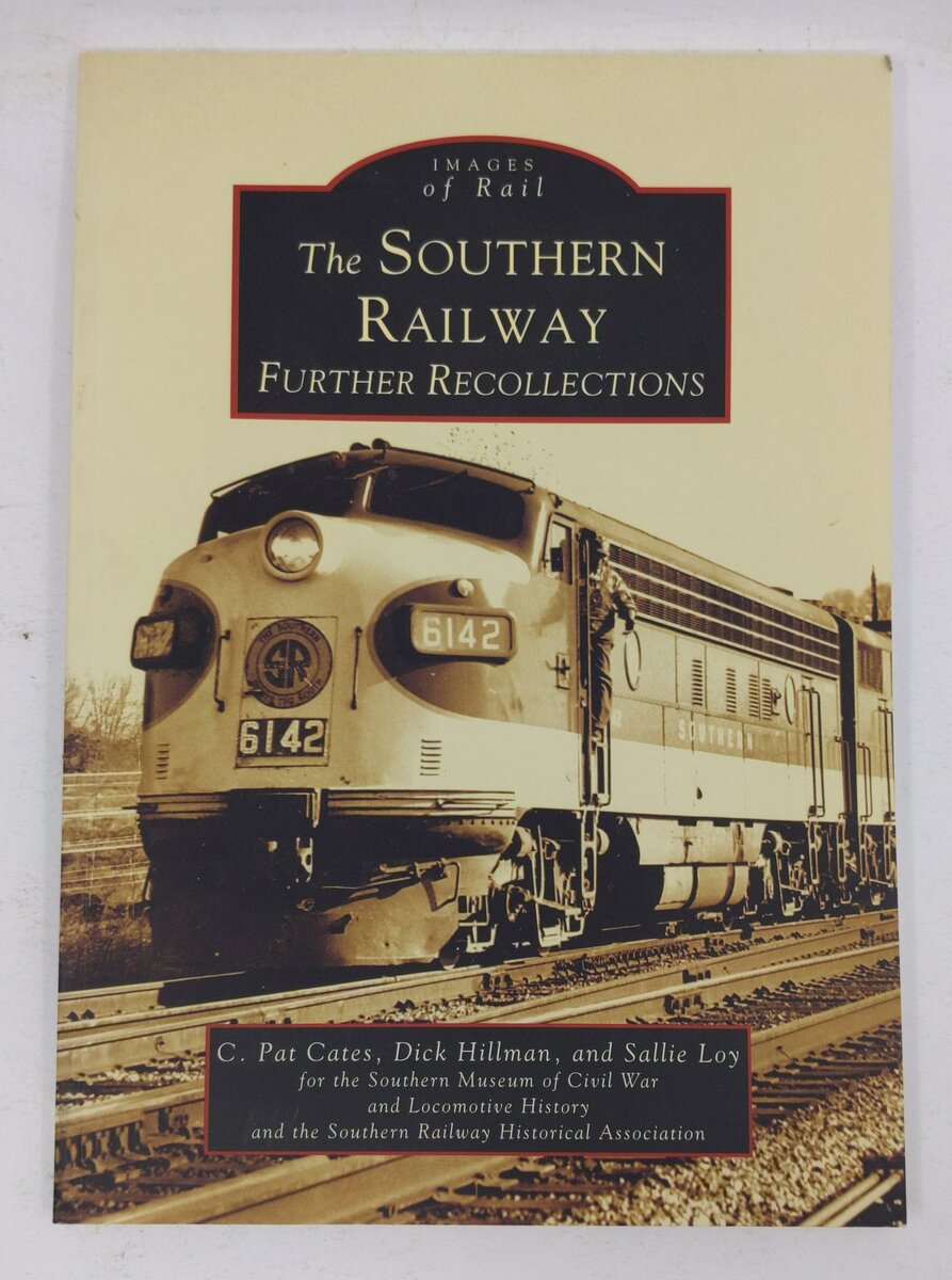 Southern Railway Paperback Book By C. Pat Cates, Sallie Loy, Dick Hillman EX
