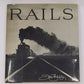 Rails Hardcover Book By Don Ball VG