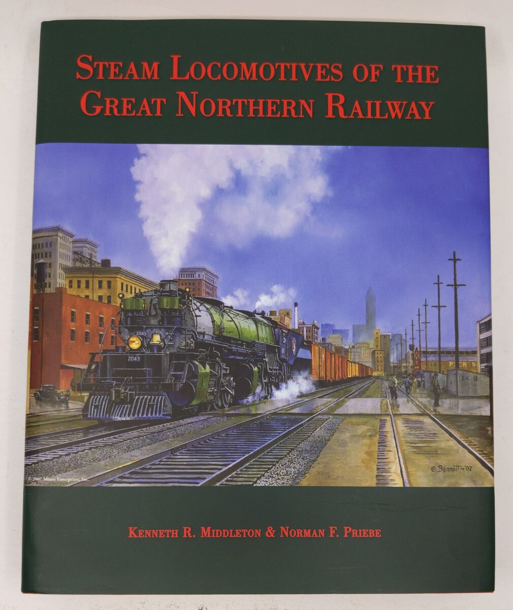 Steam Locomotives of the Great Northern Railway Hardcover Kenneth R. Middleton EX