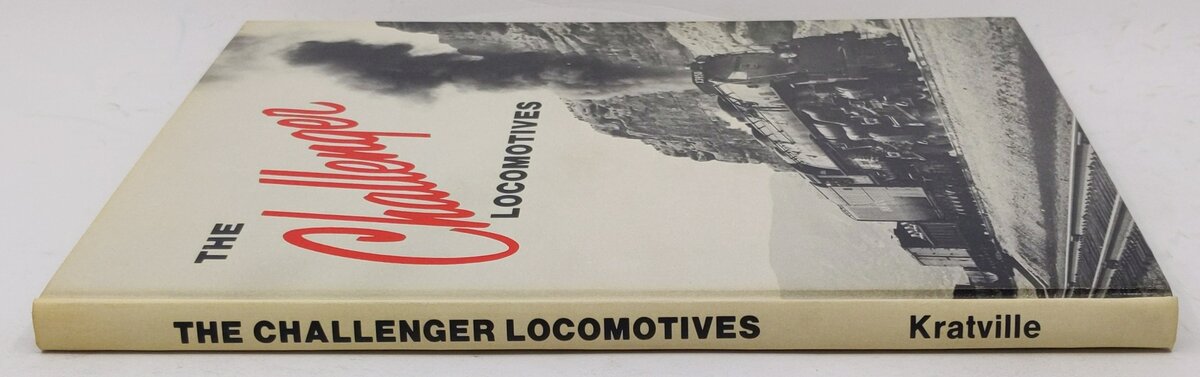 The Challenger Locomotives Hardcover Book By William W. Kratville EX