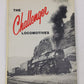 The Challenger Locomotives Hardcover Book By William W. Kratville EX