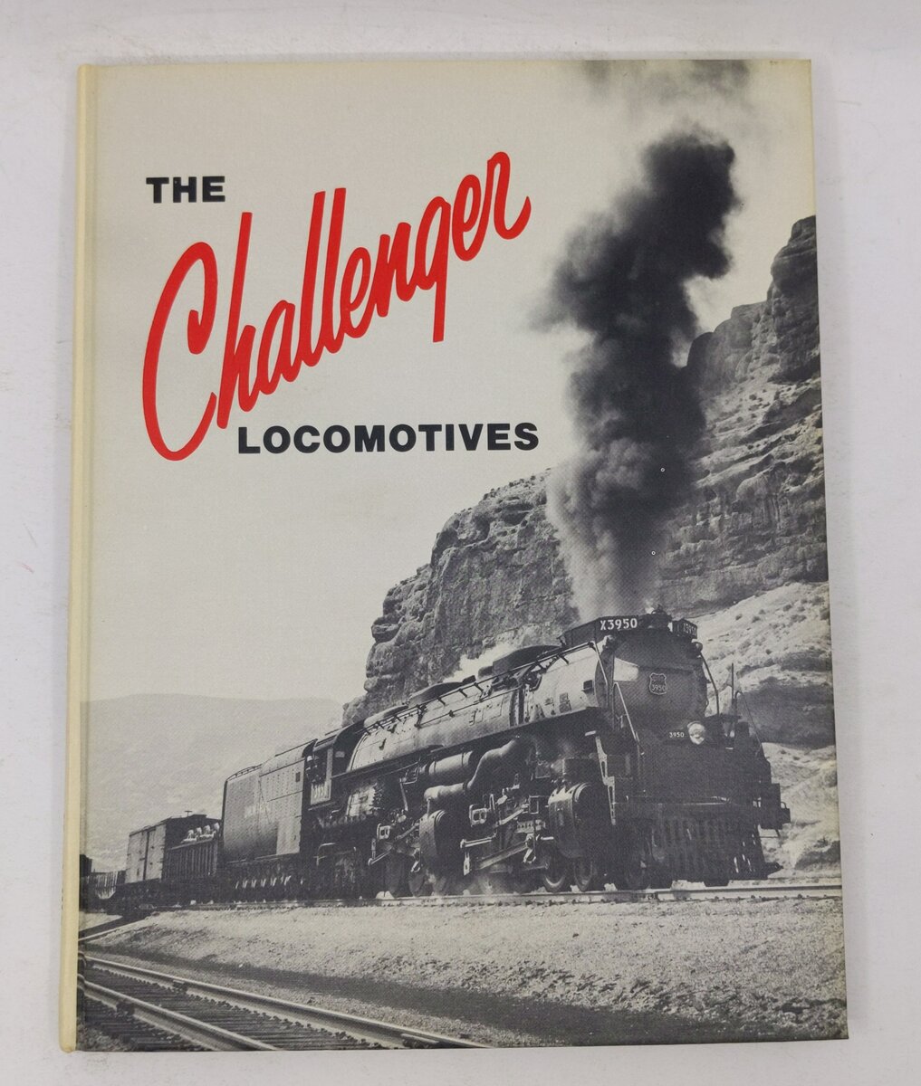 The Challenger Locomotives Hardcover Book By William W. Kratville EX