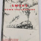 Smoke Down the Canyons Hardcover Book James L. Ehernberger, Francis G. Gschwind VG