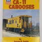 Union Pacific CA-11 Cabooses Paperback Book By George R. Cockle VG