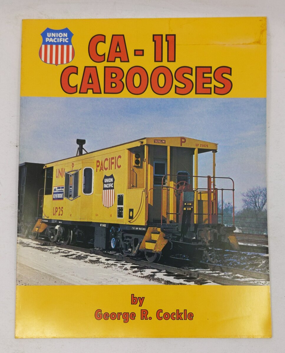 Union Pacific CA-11 Cabooses Paperback Book By George R. Cockle VG