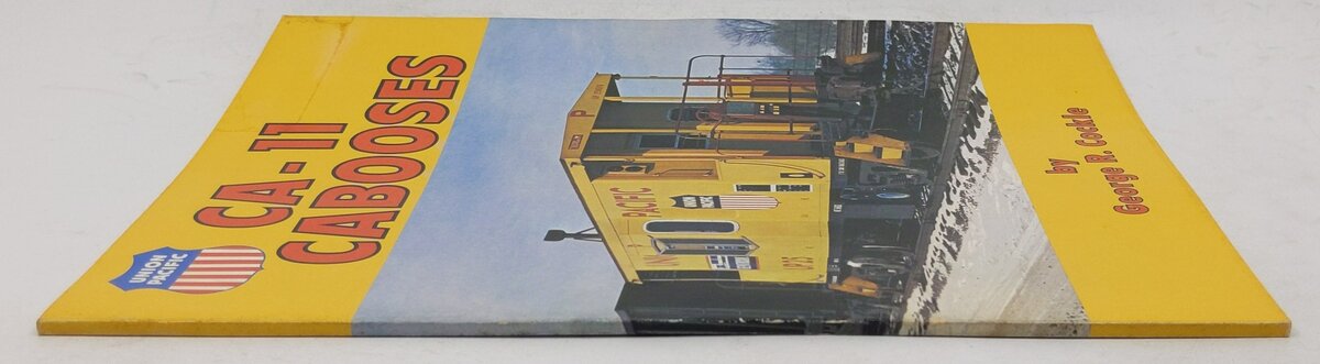 Union Pacific CA-11 Cabooses Paperback Book By George R. Cockle VG