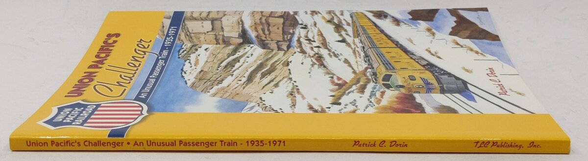 Union Pacific's Challenger Paperback Book By Patrick C. Dorin LN