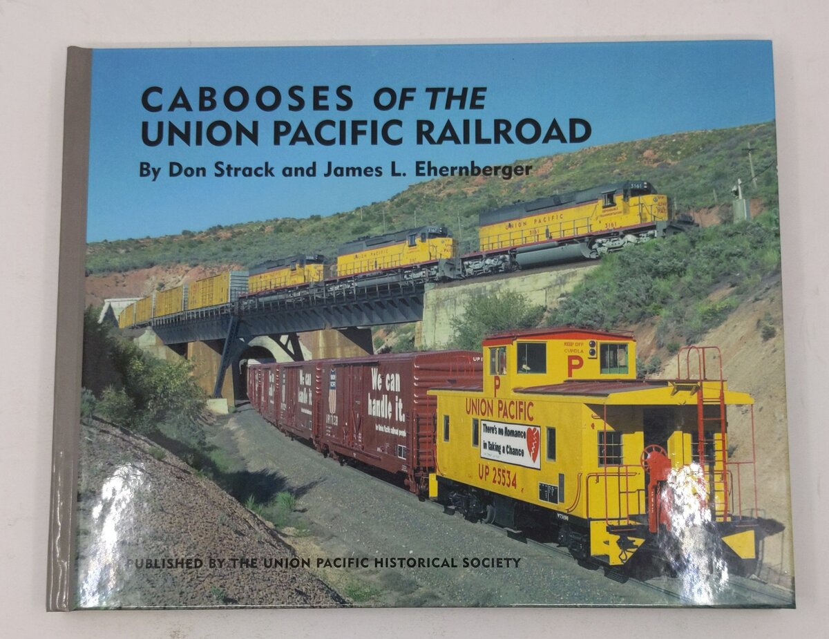 Cabooses of the Union Pacific Railroad Hardcover Don Strack,James L. Ehernberger LN