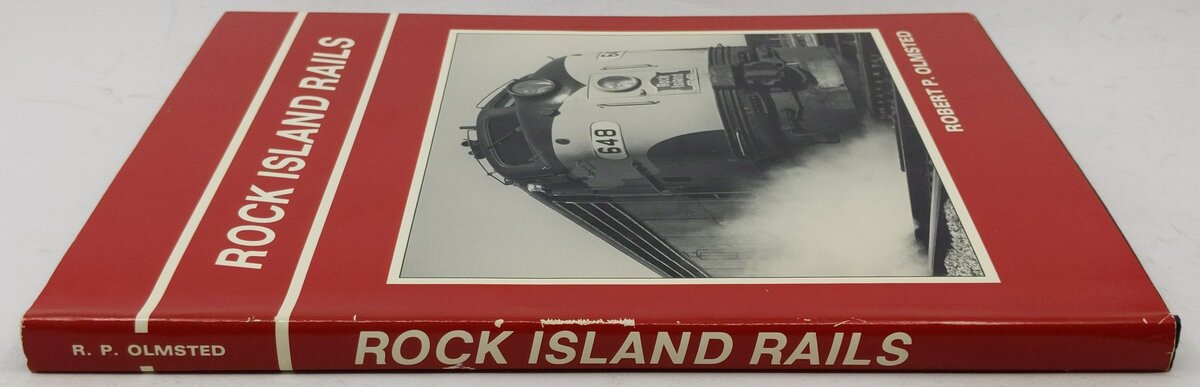 Rock Island Rails Hardcover Book By Robert P. Olmsted VG