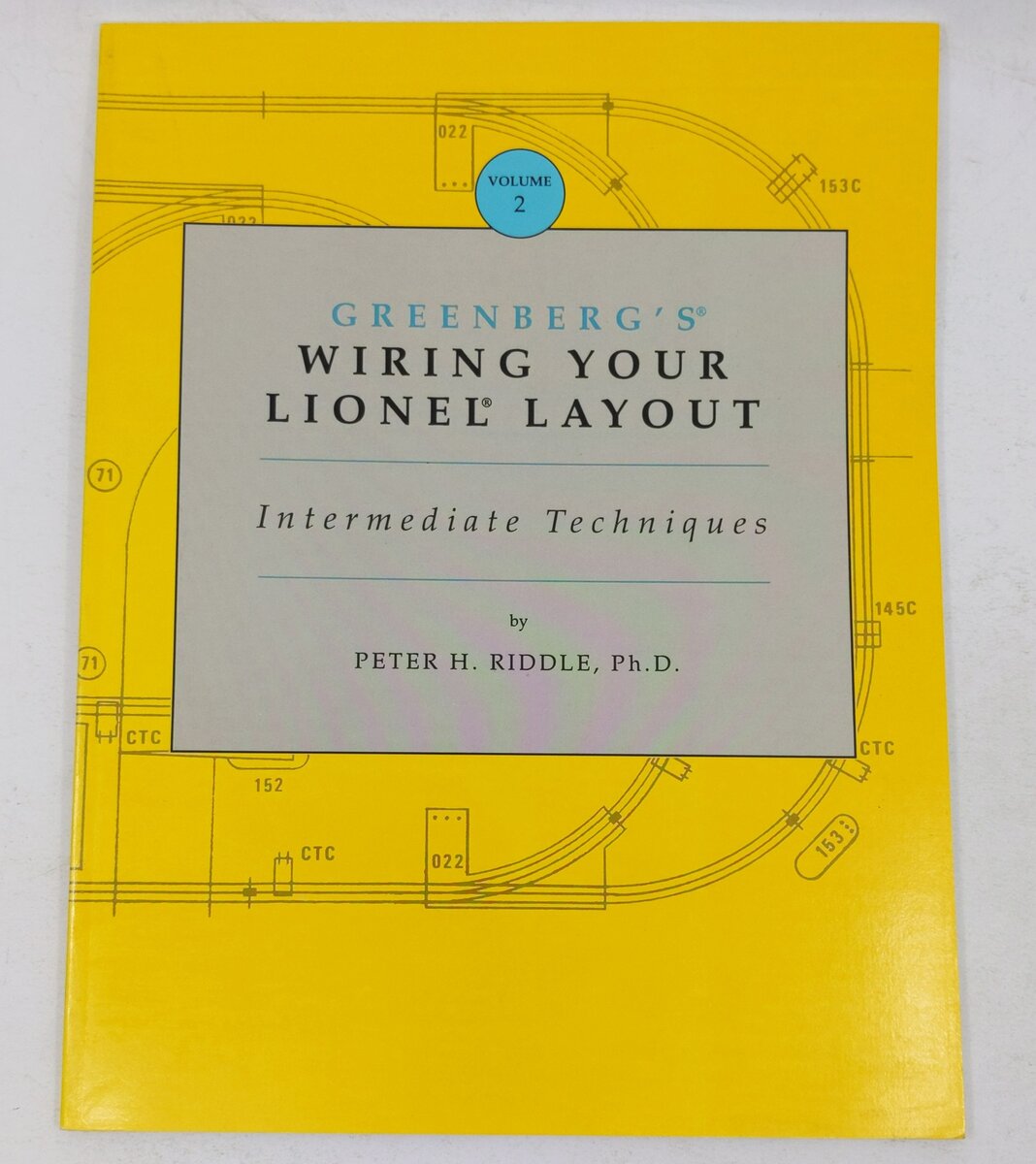 Greenberg's Wiring Your Lionel Layout, Vol. 2 Paperback Book By Peter H. Riddle EX