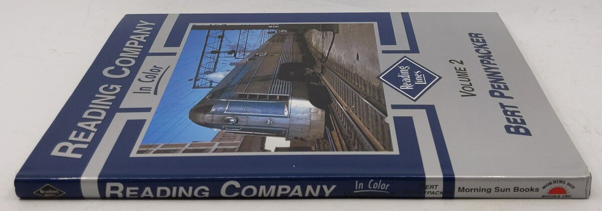 Reading Company In Color : Volume 2 Hardcover Book By Bert Pennypacker EX