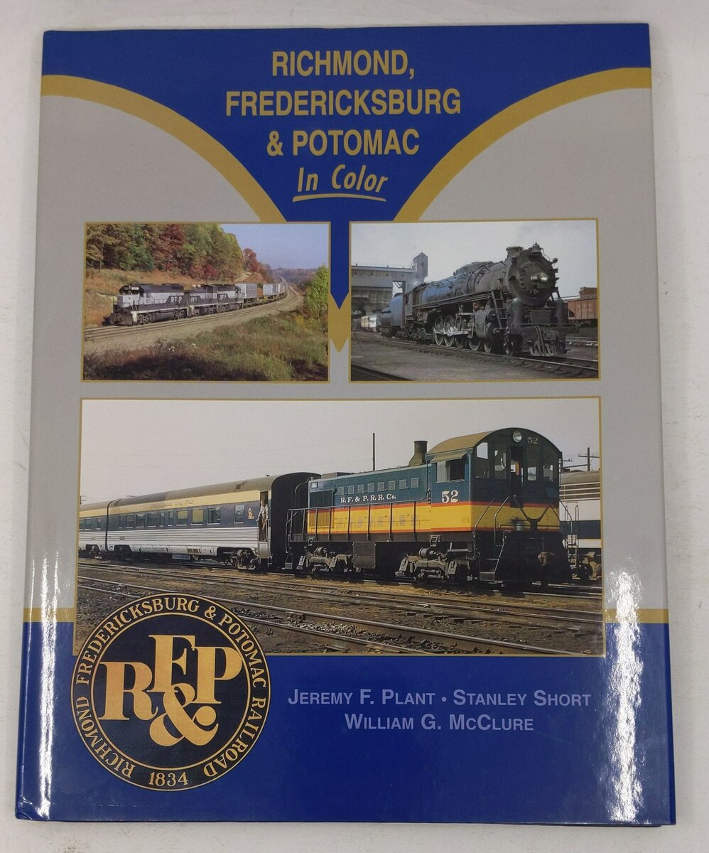 Richmond, Fredericksburg & Potomac in color Hardcover Book By Jeremy F Plant VG