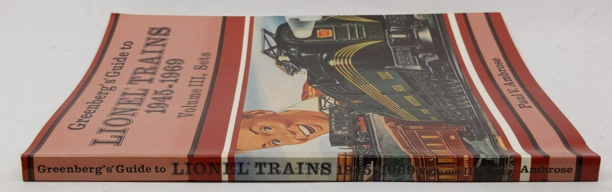 Greenberg's Guide to Lionel Trains, 1945-1969, Vol. 3, Sets By Paul V. Ambrose EX