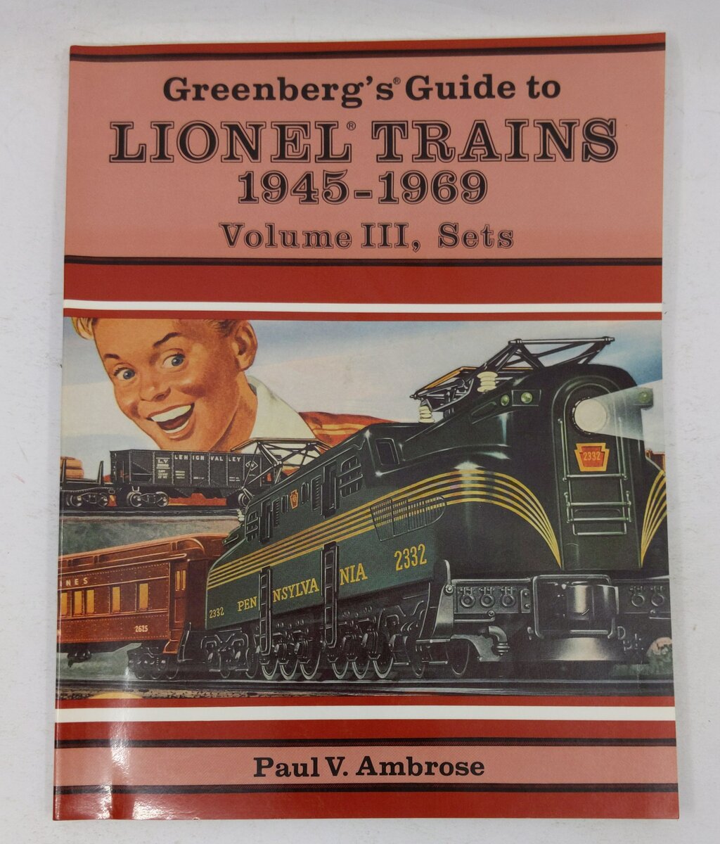 Greenberg's Guide to Lionel Trains, 1945-1969, Vol. 3, Sets By Paul V. Ambrose EX