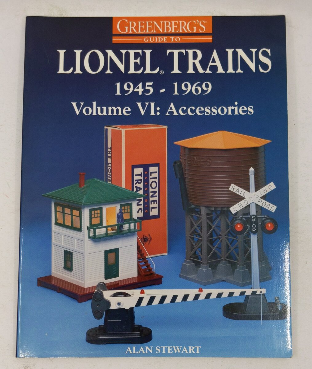 Greenberg's Guide to Lionel Trains, 1945-1969, Vol. 6 Paperback By Alan Stewart VG