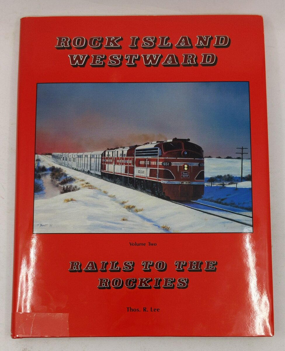 Rock Island Westward, Vol. 2 Hardcover Book By Thos. R Lee VG