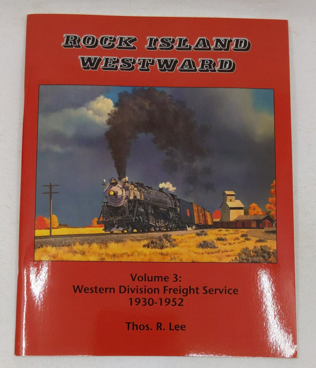 Rock Island Westward Volume 3 Paperback Book By Thomas R. Lee LN