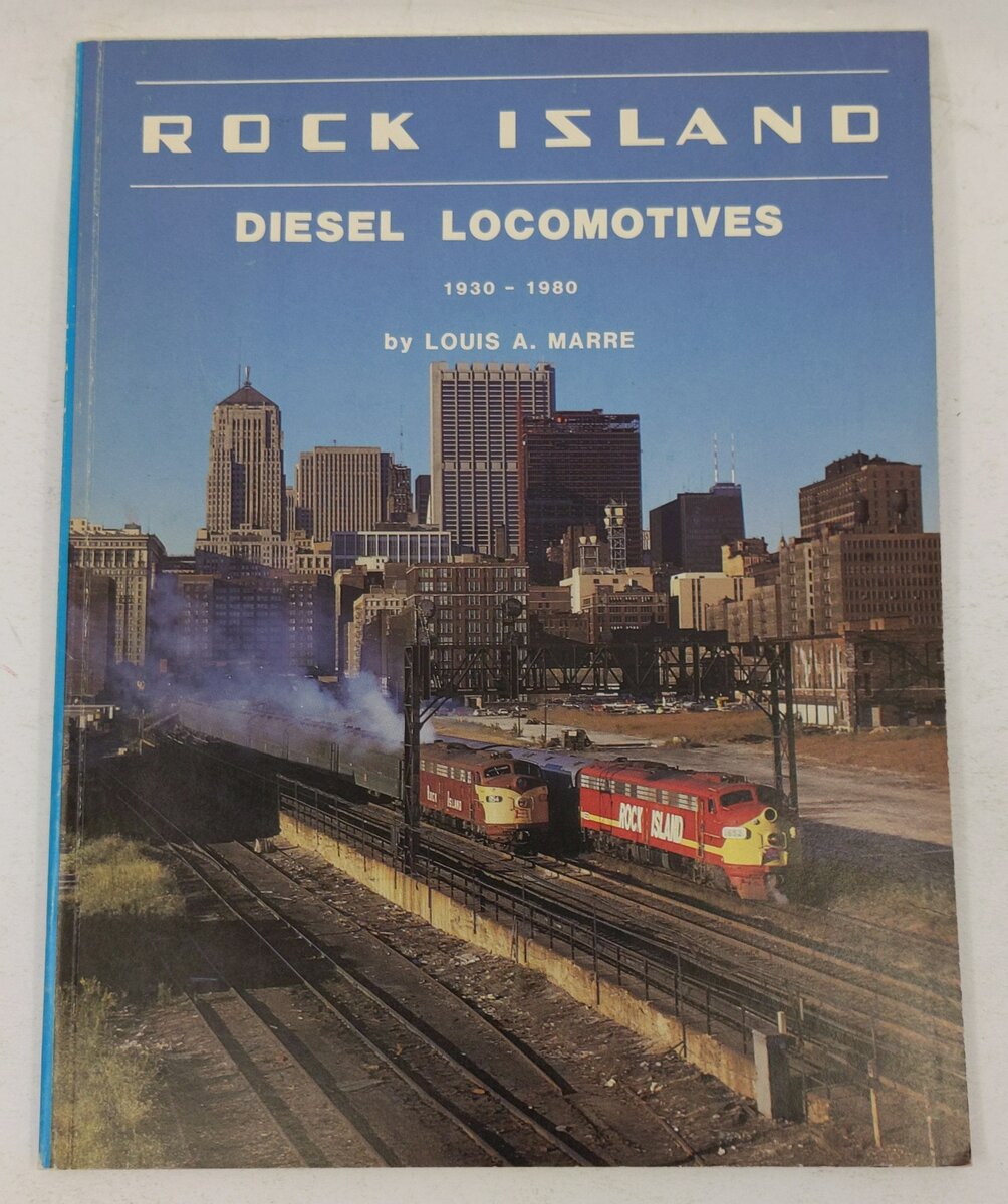 Rock Island Diesel Locomotives, 1930-1980 Paperback Book By Louis A. Marre VG