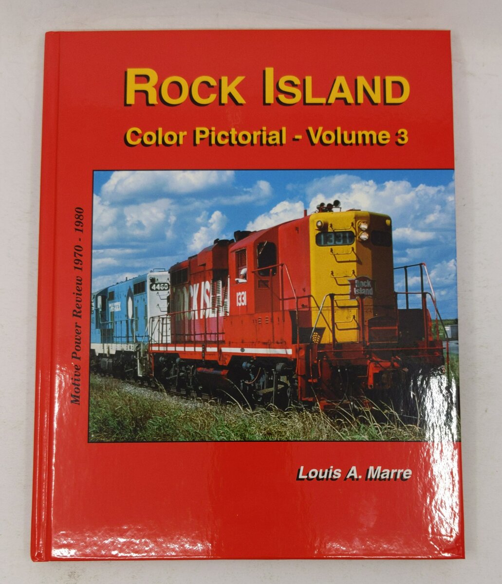 Rock Island Color Pictorial, Vol. 3 Hardcover Book By Louis A. Marre LN