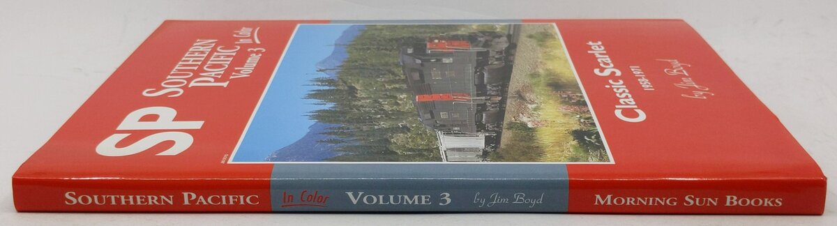 Southern Pacific in Color, Vol. 3 Hardcover Book By Jim Boyd LN