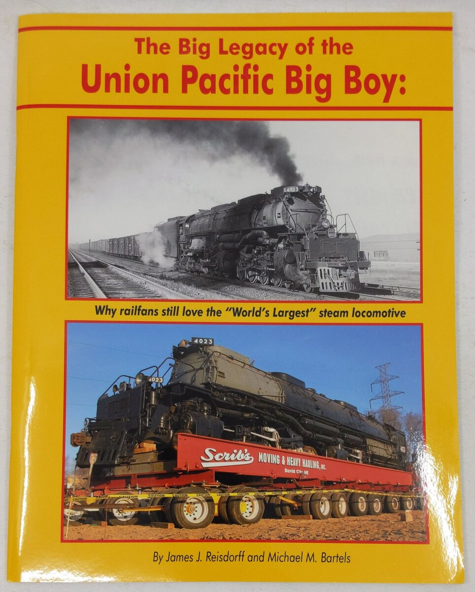 The Big Legacy of the Union Pacific Big Boy Paperback Book By James J. Reisdorff LN