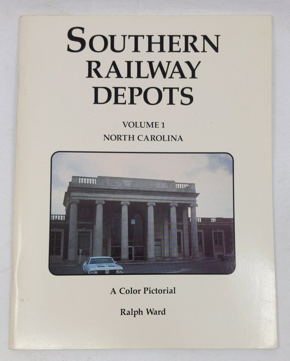 Southern Railway Depots: A Color Pictorial, Vol. 1 Hardcover Book By Ralph Ward VG
