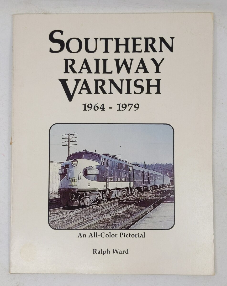 Southern Railway Varnish, 1964-1979 Paperback Book By Ralph Ward VG