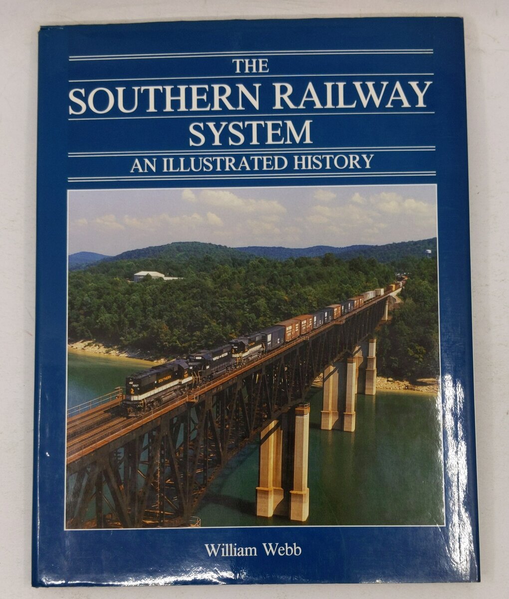 The Southern Railway system: An illustrated history Hardcover By William Webb VG