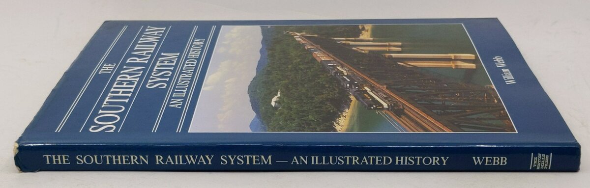 The Southern Railway system: An illustrated history Hardcover By William Webb VG