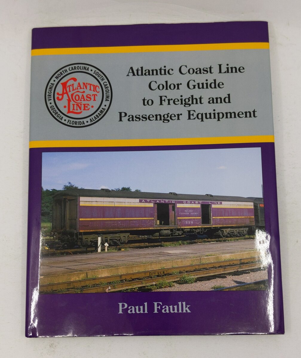Atlantic Coast Line Color Guide to Freight and Passenger Equipment Hardcover LN