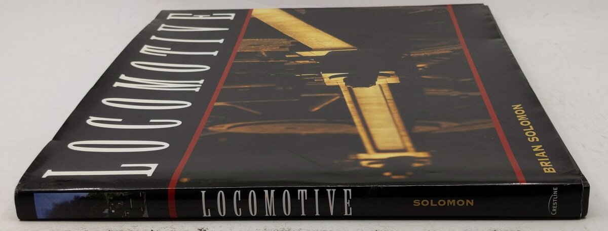 Locomotive Hardcover Book By Brian Solomon VG