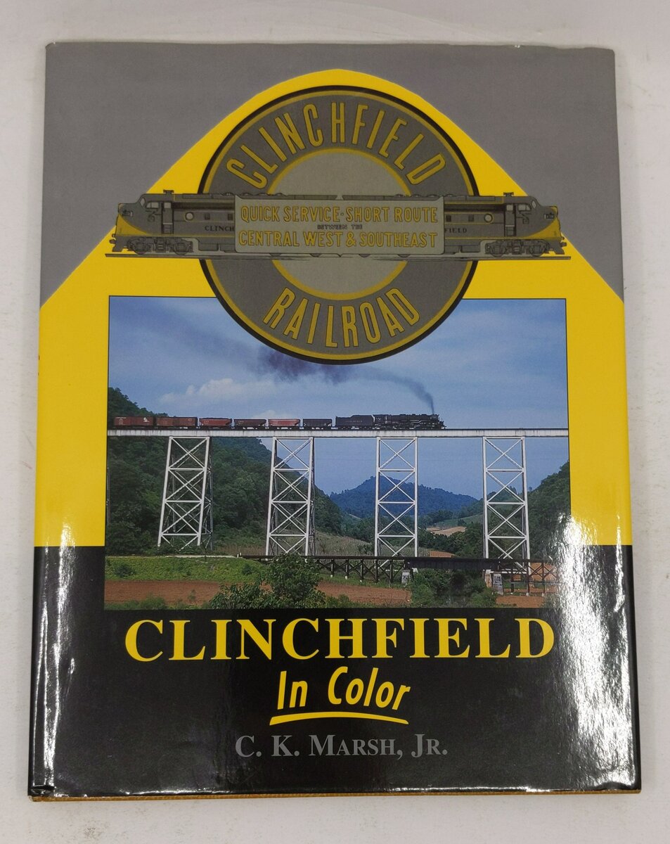 Clinchfield in Color, Vol. 1 Hardcover Book By C. K. Marsh Jr. VG