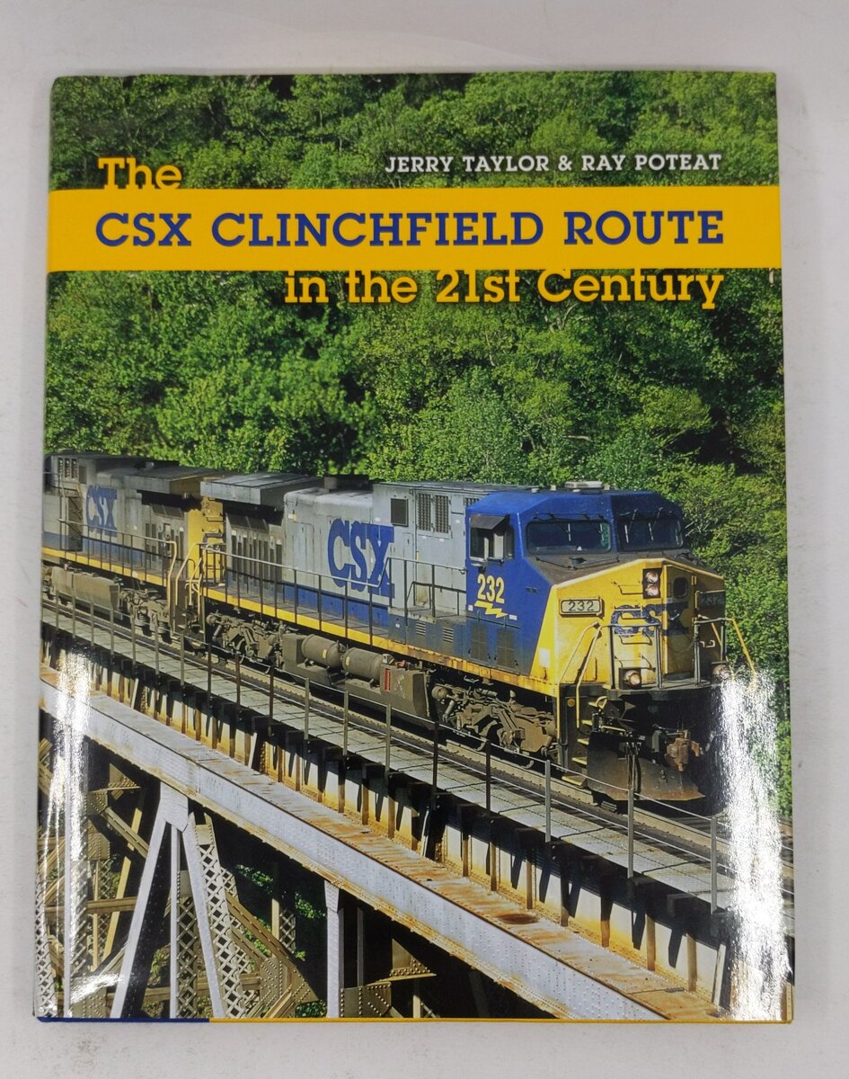 The CSX Clinchfield Route in the 21st Century Hardcover Book By Jeremy Taylor EX